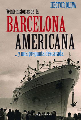 VEINTE HISTORIAS DE LA BARCELONA AMERICANA