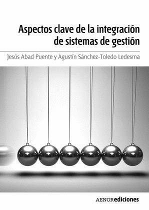 ASPECTOS CLAVE DE LA INTEGRACIÓN DE SISTEMAS DE GESTIÓN