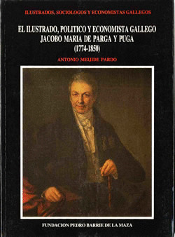 ILUSTRADO JACOBO MARIA DE PARGA Y PUGA, EL