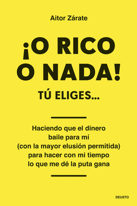 ¡O RICO O NADA! TÚ ELIGES...