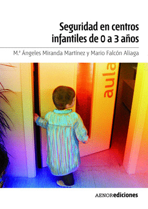 SEGURIDAD EN CENTROS INFANTILES DE 0 A 3 AÑOS