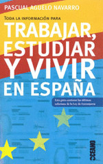 TRABAJAR, ESTUDIAR Y VIVIR EN ESPAÑA