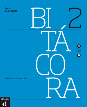 BITACORA 2. CUADERNO DE EJERCICIOS + CD - NIVEL A2
