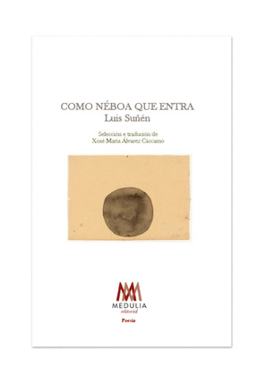 COMO NÉBOA QUE ENTRA