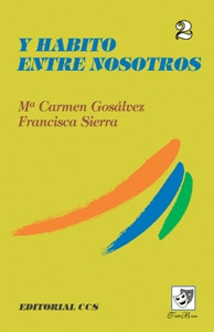 Y HABITO ENTRE NOSOTROS