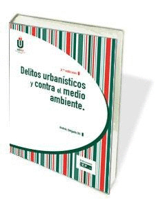 DELITOS URBANISTICOS Y CONTRA EL MEDIOAMBIENTE