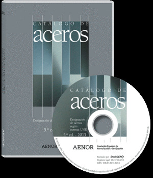 CATÁLOGO DE ACEROS. DESIGNACIÓN DE ACEROS SEGÚN NORMAS UNE