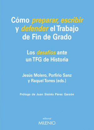 COMO PREPARAR, ESCRIBIR Y DEFENDER EL TRABAJO DE FIN DE GRADO
