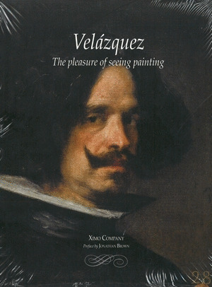 VELAZQUEZ  ( THE PLEASURE OF SEEING PAINTING )
