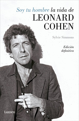 SOY TU HOMBRE. LA VIDA DE LEONARD COHEN