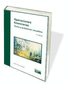 OPERACIONES FINANCIERAS. TEORIA Y PROBLEMAS RESUELTOS