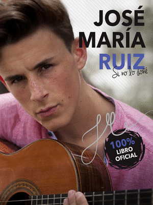 JOSE MARIA RUIZ. SI NO LO SOÑE