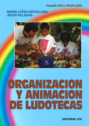 ORGANIZACION Y ANIMACION DE LUDOTECAS