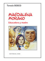 MAGDALENA MORANO EDUCADORA Y MADRE