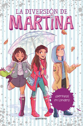 ¡AVENTURAS EN LONDRES! (LA DIVERSION DE MARTINA 2)