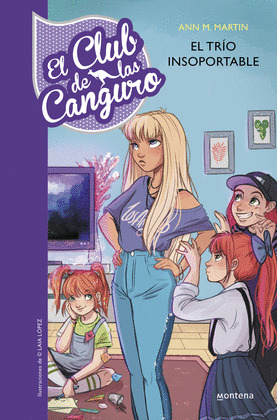 EL TRIO INSOPORTABLE (SERIE EL CLUB DE LAS CANGURO 5)
