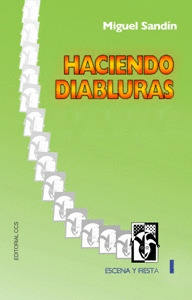 HACIENDO DIABLURAS/1 ESCENA Y FIESTA
