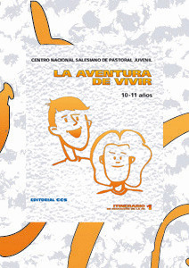 LA AVENTURA DE VIVIR (10-11 AØOS)/1 ITINERARIO EDUCACION EN
