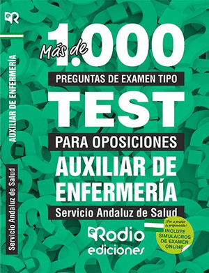 AUXILIAR DE ENFERMERIA DEL SAS. MAS DE 1.000 PREGUNTAS DE EXAMEN TIPO TEST.