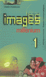 IMAGES MILLENIUM 1 EJERCICIOS