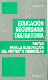 EDUCACION SECUNDARIA OBLIGATORIA - PAUTAS ELABORACION PROYEC