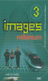 3º E.S.O.-IMAGES MILLENIUM 3. LIVRE DE L'ELEVE