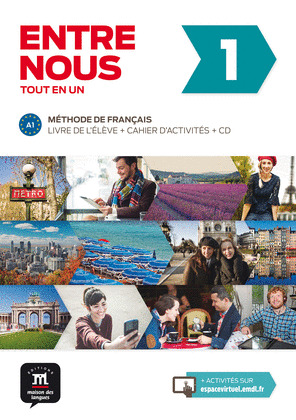 ENTRE NOUS 1 A1 LIVRE DE L'ÉLEVE+CAHIER D'ACTIVITÉS+CD