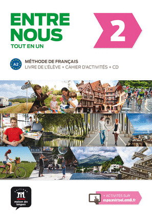 ENTRE NOUS 2. LIVRE DE L'ELEVE + CAHIER D'ACTIVITES + CD