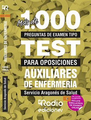 AUXILIARES DE ENFERMERIA DEL SERVICIO ARAGONES DE SALUD. MAS DE 1.000 PREGUNTAS