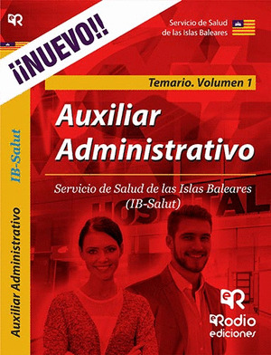 AUXILIAR ADMINISTRATIVO. SERVICIO DE SALUD DE LAS ISLAS BALEARES. TEMARIO. VOLUM