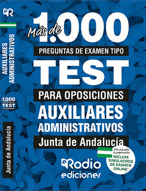 AUXILIARES ADMINISTRATIVOS. JUNTA DE ANDALUCIA. MAS DE 1.000 PREGUNTAS TIPO TEST