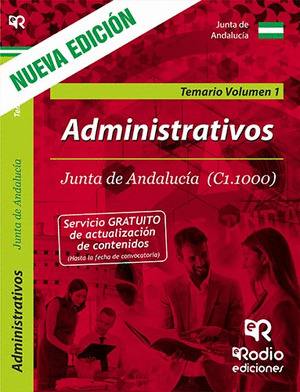ADMINISTRATIVOS DE LA JUNTA DE ANDALUCIA (C1.1000). TEMARIO VOLUMEN 1.
