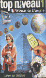 TOP NIVEAU 1. LIVRE DE L'ELEVE