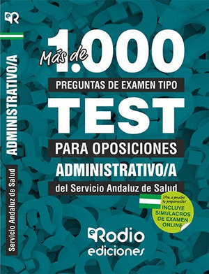 ADMINISTRATIVO/A DEL SAS. MAS DE 1.000 PREGUNTAS DE EXAMEN TIPO TEST.