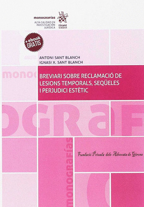 BREVIARI SOBRE RECLAMACIO DE LESIONS TEMPORALS, SEQÜELES I PERJUDICI ESTETIC