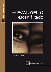 EL EVANGELIO ESCENIFICADO CICLO B