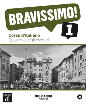 BRAVISSIMO! 1 QUADERNO DEGLI ESERCIZI