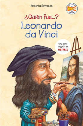 ¿QUIÉN FUE...? LEONARDO DA VINCI