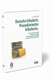 DERECHO TRIBUTARIO PROCEDIMIENTOS TRIBUTARIOS 4'ED