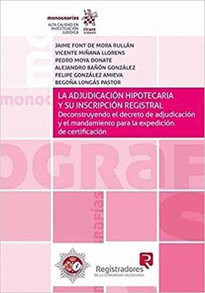 LA ADJUDICACION HIPOTECARIA Y SU INSCRIPCION REGISTRAL