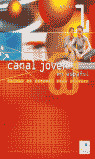 CANAL JOVEN @ EN ESPAÑOL 1. LIBRO DEL ALUMNO