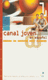 CANAL JOVEN @ EN ESPAÑOL 1. GUIA DIDACTICA