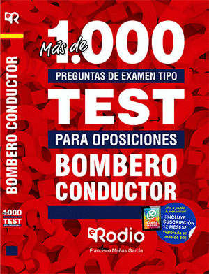 BOMBERO CONDUCTOR. MAS DE MIL PREGUNTAS DE EXAMEN TIPO TEST PARA OPOSICIONES.