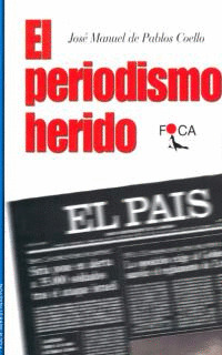 PERIODISMO HERIDO