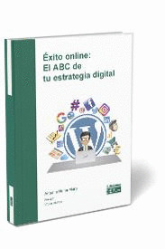 EXITO ONLINE: EL ABC DE TU ESTRATEGIA DIGITAL