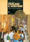 PARLARE E SCRIVERE PER IL BIENNIO