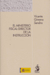 MINISTERIO FISCAL DIRECTOR INSTRUCCION