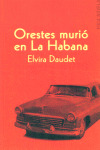 ORESTES MURIO EN LA HABANA