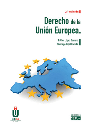 DERECHO DE LA UNIÓN EUROPEA ( 2ª EIDICIÓN 2020)