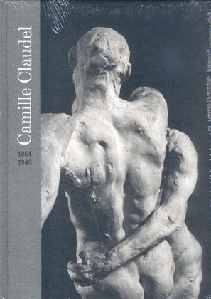 CAMILLE CLAUDEL 1864-1943